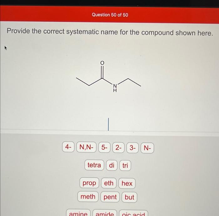 Provide the correct systematic name for the compound shown here